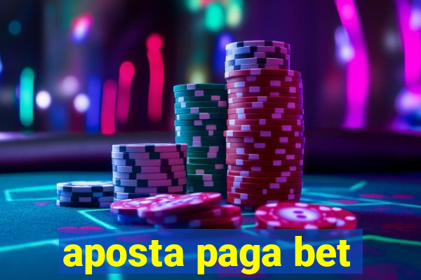 aposta paga bet